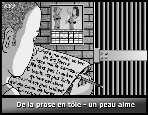 De la prose en tôle ou poèmes derrière les barreaux